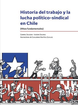 cover image of Historia del trabajo y la lucha político-sindical en chile